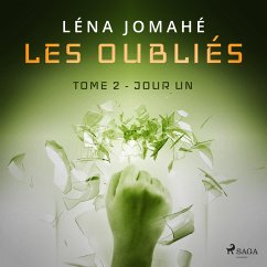 Les Oubliés : Tome 2 - Jour Un (MP3-Download) - Jomahé, Léna