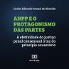 ANPP e o Protagonismo das Partes... - Bild 1