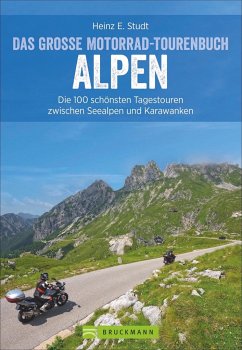 Das große Motorrad-Tourenbuch Alpen  - Studt, Heinz E.