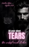 ALL YOUR SILENT TEARS (Dark Mafia Romance)