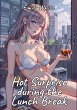 Hot Surprise during the Lunch Break - Bild 1
