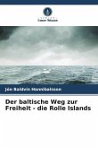 Der baltische Weg zur Freiheit - die Rolle Islands