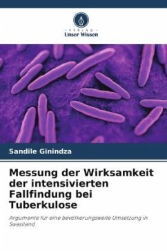 Messung der Wirksamkeit der intensivierten Fallfindung bei Tuberkulose - Ginindza, Sandile