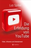 Die Erfindung von YouTube