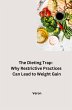 The Dieting Trap: Why Restrictive... - Bild 1
