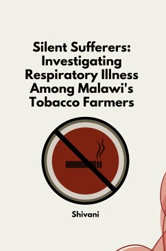 Silent Sufferers: Investigating Respiratory Illness Among Malawi's Tobacco Farmers - Shivani