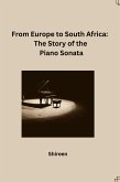 From Europe to South Africa: The Story of the Piano Sonata