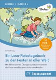 Ein Lese-Reisetagebuch zu den Festen in aller Welt