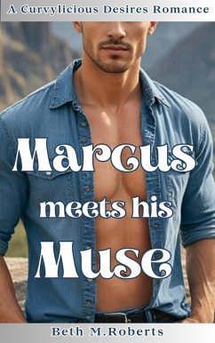 Cover Marcus meets his Muse (Curvylicious Desires Romance Series) (eBook, ePUB)