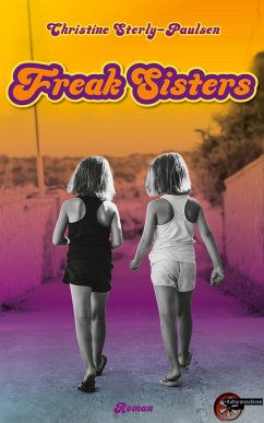 Freak Sisters - Sterly-Paulsen, Christine