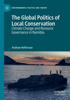 The Global Politics of Local Conservation - Heffernan, Andrew