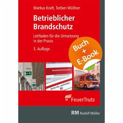 Betrieblicher Brandschutz 3. Aufl. - mit E-Book (PDF) - Kraft, Markus;Wüllner, Torben