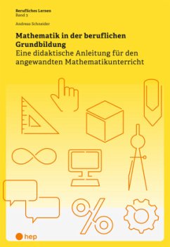 Mathematik im berufskundlichen Unterricht - Schneider, Andreas