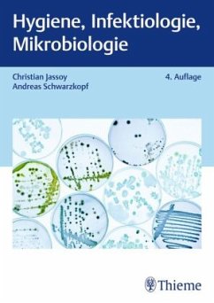 Hygiene, Infektiologie, Mikrobiologie - Schwarzkopf, Andreas;Jassoy, Christian