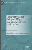 Representations of Refugees, Migrants, and Displaced People as the 'Other'