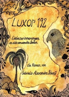 Luxor 192 Liebeserinnerungen an alte verwandte Seelen - Scharff, Gabriela Alexandra