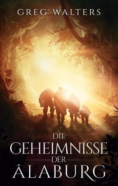 Die Geheimnisse der Alaburg - Walters, Greg