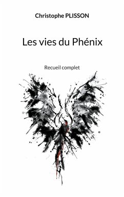 Les vies du Phénix - Plisson, Christophe