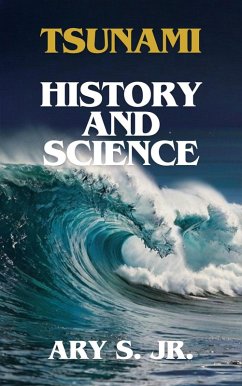 Tsunami History and Science (eBook, ePUB) - S., Ary