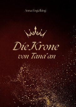 Die Krone von Tana´an - Engelking, Anna