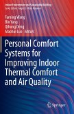 Personal Comfort Systems for Improving Indoor Thermal Comfort and Air Quality