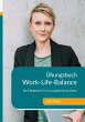 Work-Life-Balance Übungsbuch - Bild 1