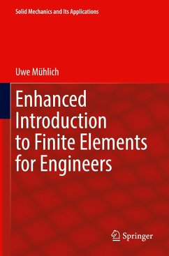 Enhanced Introduction to Finite Elements for Engineers - Mühlich, Uwe