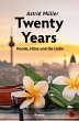 Twenty Years - Hunde, Hitze und die... - Bild 1