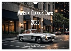 Virtual Classic Cars (Wandkalender 2025 DIN A4 quer), CALVENDO Monatskalender