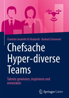 Chefsache Hyper-diverse Teams - De Brabandt, Charlotte Anabelle;Schemmel, Burkard