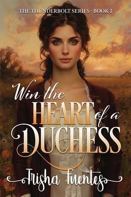 Win the Heart of a Duchess (eBook, ePUB) Win the Heart of a Duchess (eBook, ePUB)