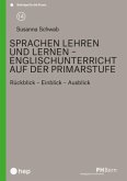 Sprachen lehren und lernen - Englischunterricht auf der Primarstufe