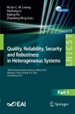 Quality, Reliability, Security and Robustness in Heterogeneous Systems