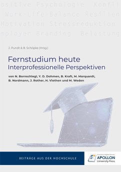 Fernstudium heute - Bornschlegl, Nadine; Dohmen, Yvonne Diana; Kraft, Beate; Marquardt, Manuela; Nordmann, Britta; Rother, Jana; Viethen, Heike; Weden, Mareen