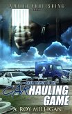 From Prison To The Car Hauling Game (eBook, ePUB)