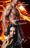 The Dragon King & The Shadow (Galactic Federation Series, #6) (eBook, ePUB) The Dragon King & The Shadow (Galactic Federation Series, #6) (eBook, ePUB)