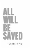 All Will Be Saved (eBook, ePUB)