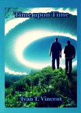 Time Upon Time (Time Upon Time Series, #1) (eBook, ePUB) Time Upon Time (Time Upon Time Series, #1) (eBook, ePUB)