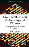 Law, Literature, and Violence Against Women (eBook, ePUB) Law, Literature, and Violence Against Women (eBook, ePUB)