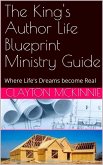 The King's Author Life Blueprints Ministry Guide (eBook, ePUB)