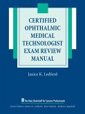 Certified Ophthalmic Medical Technologist Exam Review Manual (eBook, PDF) Certified Ophthalmic Medical Technologist Exam Review Manual (eBook, PDF)