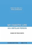 My Chaotic Life As A Bipolar Person