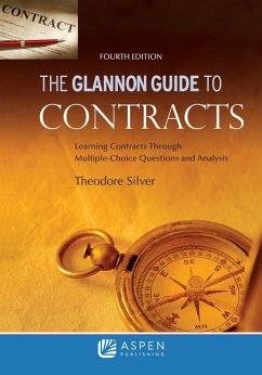 Glannon Guide to Contracts - Silver, Theodore