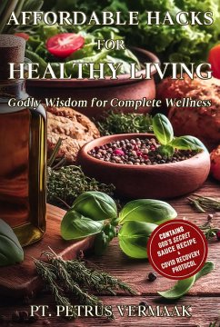 Cover Affordable Hacks For Healthy Living: Godly Wisdom for Complete Wellness (eBook, ePUB)