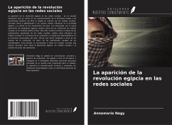 La aparición de la revolución egipcia en las redes sociales - Nagy, Annamaria