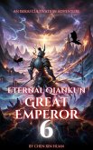 Eternal Qiankun Great Emperor (eBook, ePUB)