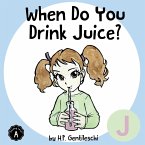 When Do You Drink Juice?