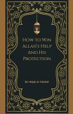 How to Win Allah's Help and His Protection