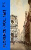 Florence (Vol. 1&2) (eBook, ePUB)