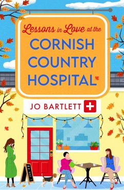 Lessons in Love at the Cornish Country Hospital (eBook, ePUB) - Jo Bartlett